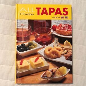 All TAPAS 110 Recipes by Escudo De Oro